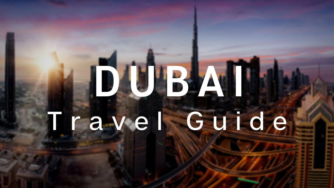 Read more about the article Dubai Travel Guide