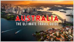 Read more about the article Australia The Ultimate Travel Guide | Best Places to Visit | Top Attractions