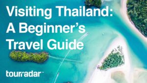 Read more about the article Visiting Thailand: A Beginner's Travel Guide