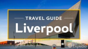 Read more about the article Liverpool Vacation Travel Guide | Expedia