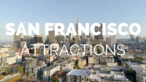Read more about the article 10 Top Tourist Attractions in San Francisco – Travel Video