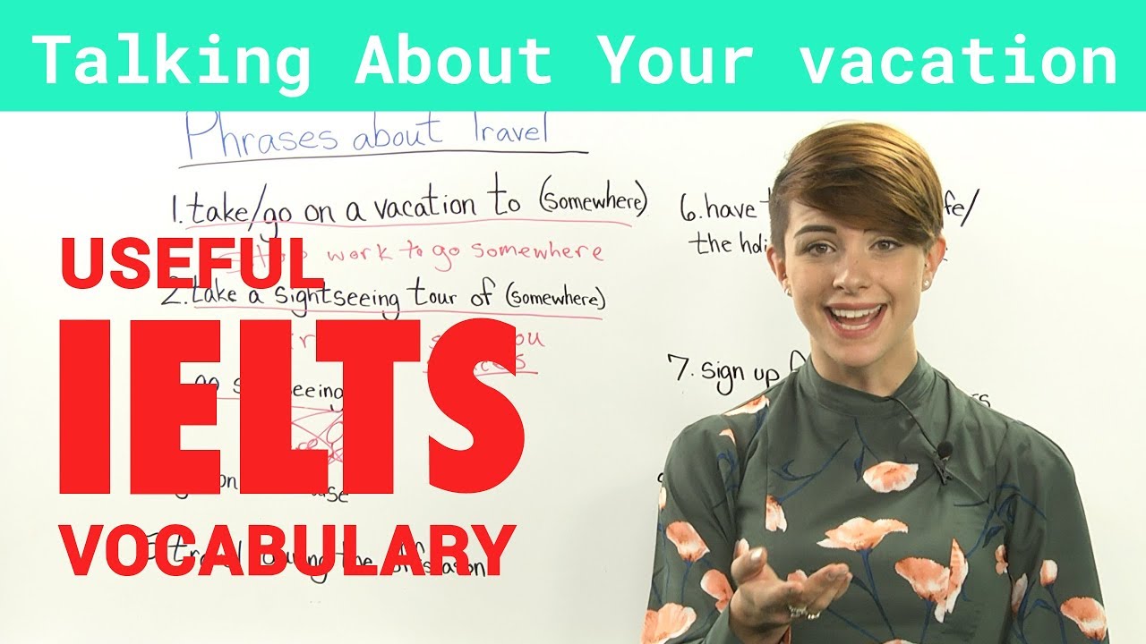 You are currently viewing IELTS Speaking Vocabulary – Talking about Travel and Vacations