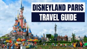 Read more about the article Disneyland Paris Travel Guide – Transportation, Accommodation & Top Tips!