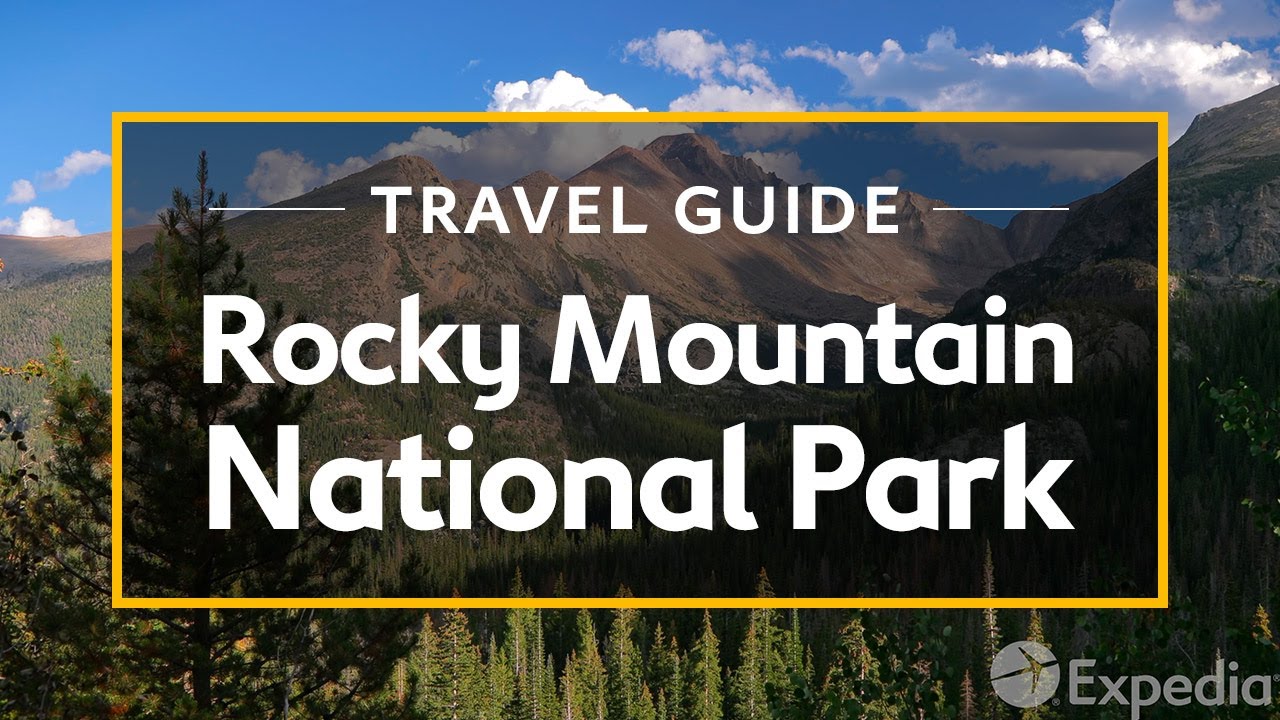 You are currently viewing Rocky Mountain National Park Vacation Travel Guide | Expedia