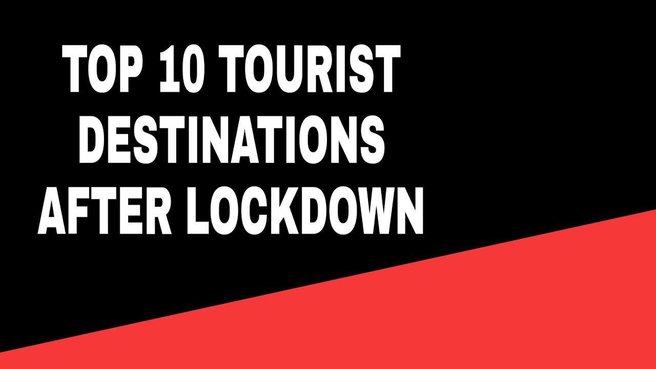 Read more about the article TOP 10 TOURIST DESTINATIONS 2021 | TOURIST SPOTS 2021