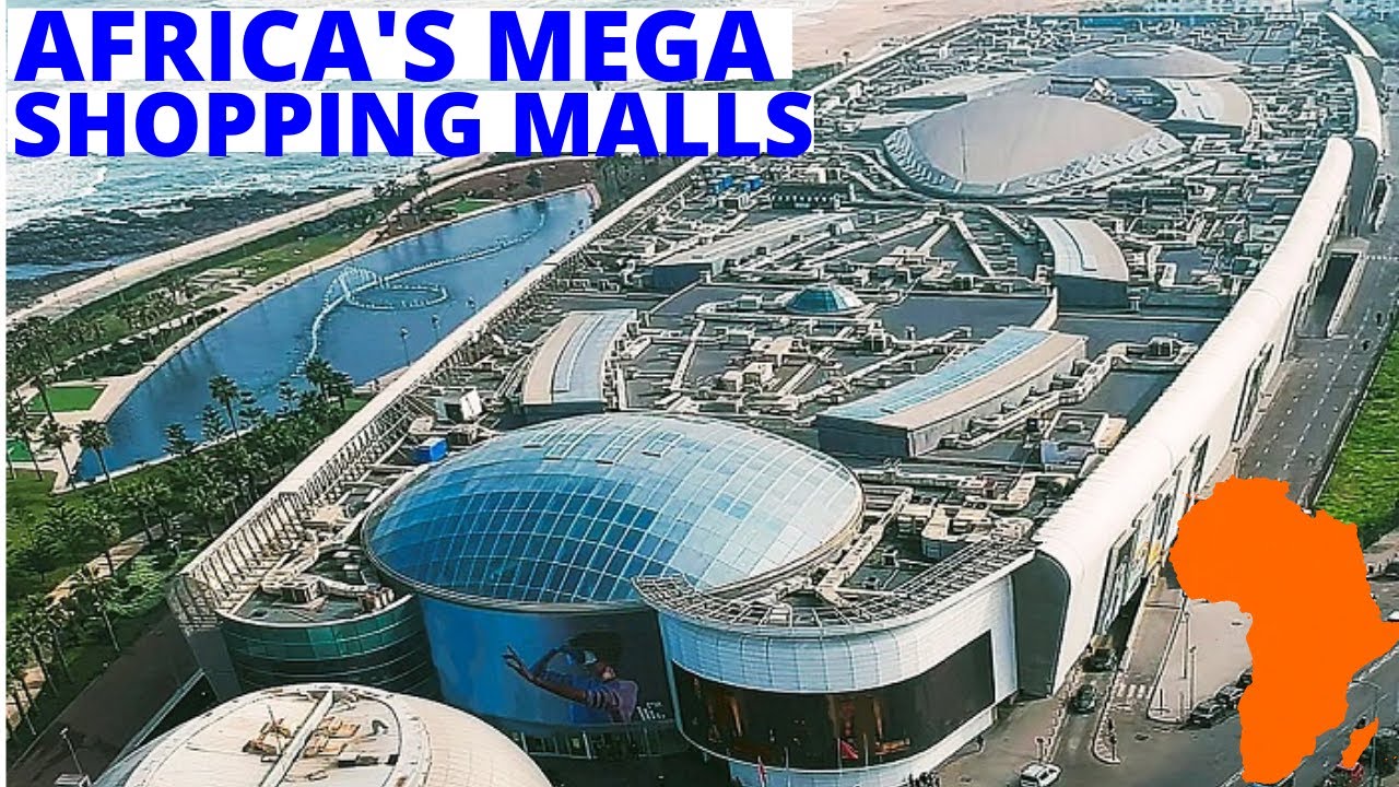 Read more about the article Africa's Million Dollars Shopping Malls Business. Top Malls in Africa Changing African Consumers.