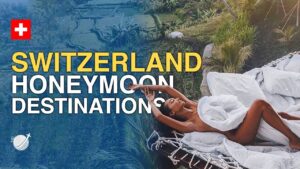 Read more about the article Most Beautiful Honeymoon Destinations in Switzerland