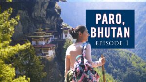 Read more about the article Solo in Paro Bhutan | Tiger's Nest visit | Bhutan Travel Guide | Bhutan Series Ep 1 | Tanya Khanijow