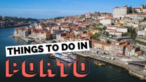 Read more about the article 10 Things to do in Porto, Portugal Travel Guide