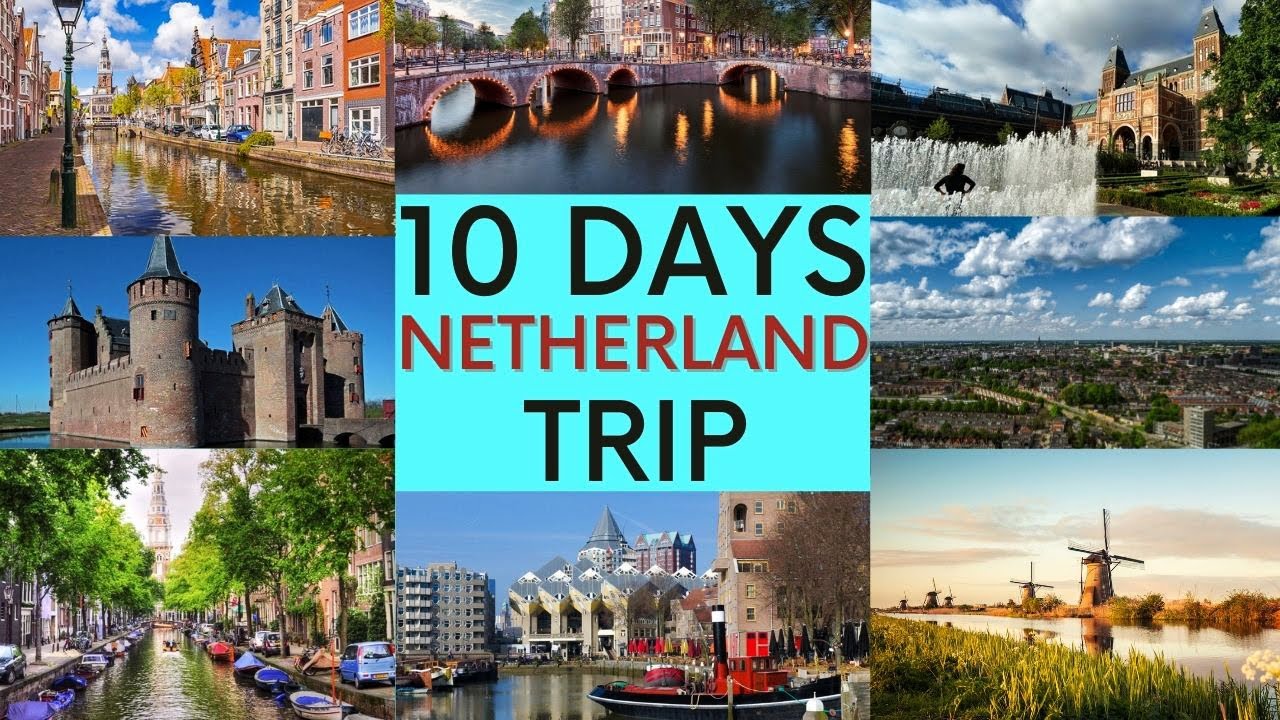 Read more about the article 10 DAY NETHERLAND TRAVEL GUIDE & TRAVEL VIDEO (BEST DESTINATIONS MUST VISIT)