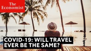 Read more about the article Covid-19: why travel will never be the same | The Economist