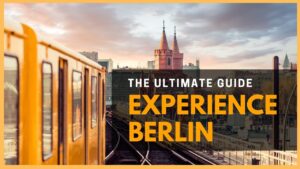 Read more about the article BERLIN TRAVEL GUIDE: SECRET TIPS from a local