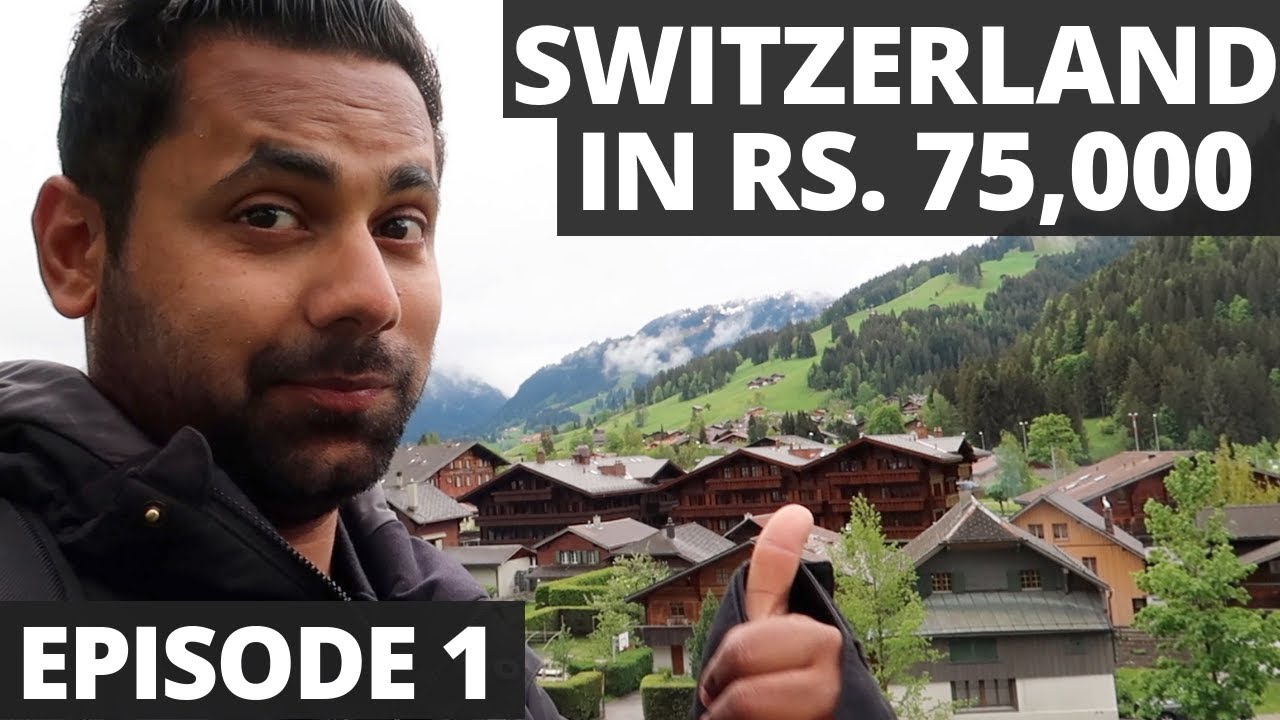You are currently viewing Switzerland In Rs. 75,000 – 10 Days 10 Cities – A Budget Trip from India – All You Need to Know