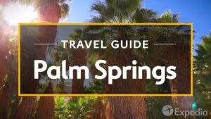 Read more about the article Palm Springs Vacation Travel Guide | Expedia