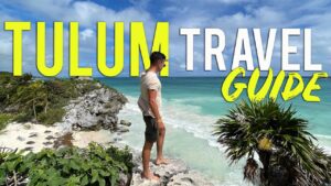 Read more about the article 2021 TULUM TRAVEL GUIDE
