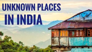 Read more about the article UNKNOWN PLACES IN INDIA| OFF BEAT DESTINATIONS| INDIA