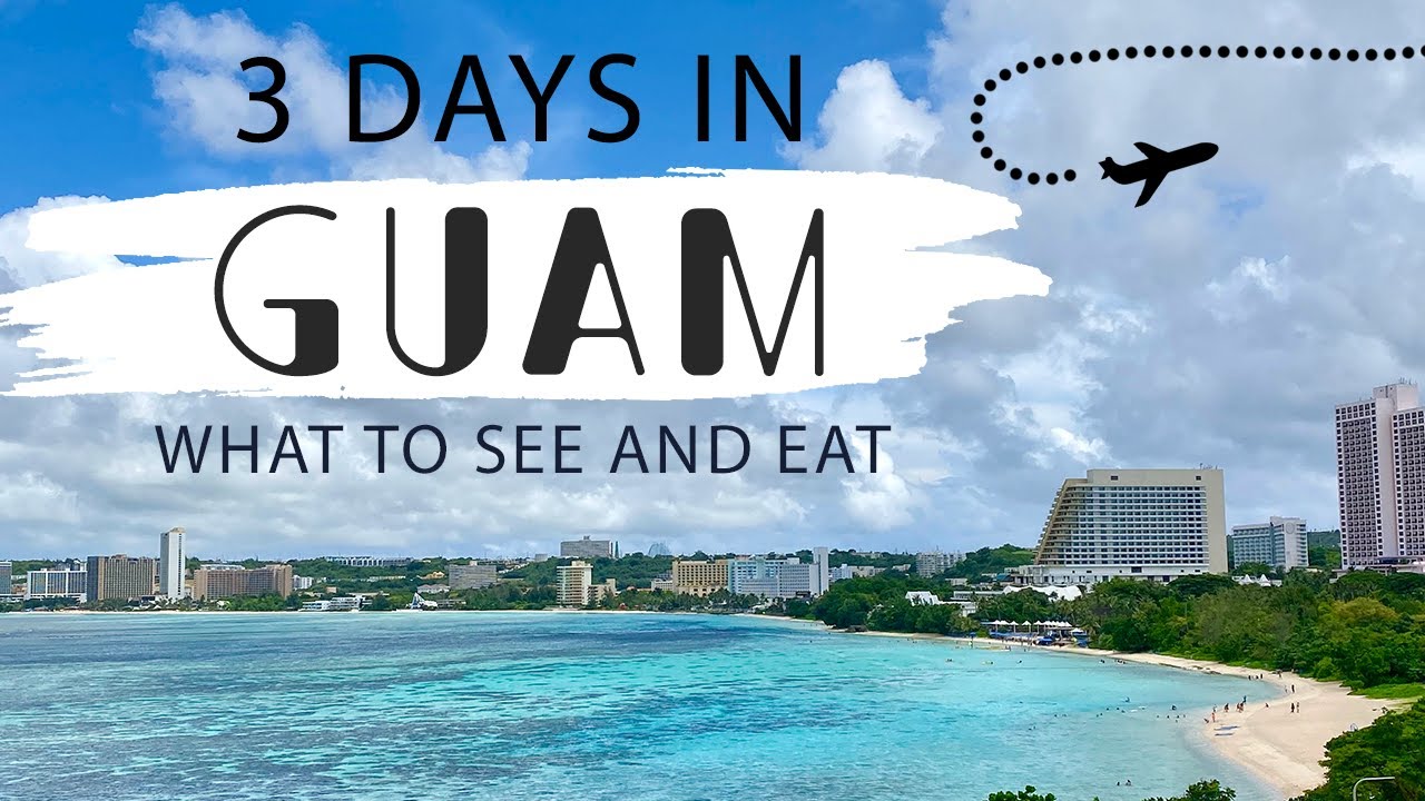 You are currently viewing Our Trip to Guam | Travel Guide | Things to Eat and Do