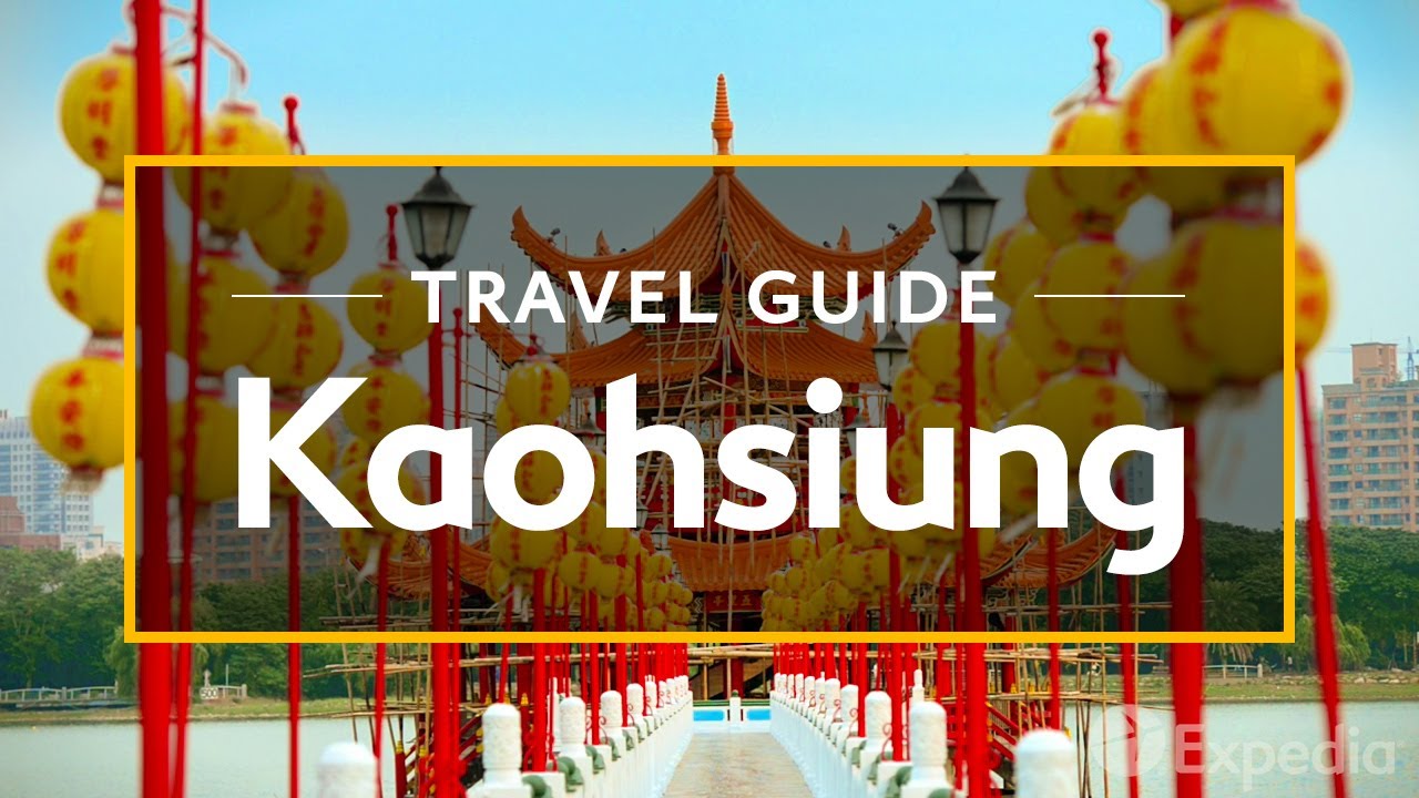 You are currently viewing Kaohsiung Vacation Travel Guide | Expedia