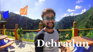 Read more about the article Dehradun Tourist Places | Dehradun Tour Plan | Dehradun Budget | Dehradun Travel Guide