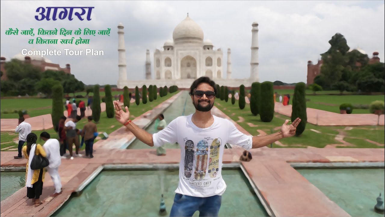 You are currently viewing Agra Tourist Places | Agra Taj mahal | Agra Tour Budget | Agra Travel Guide