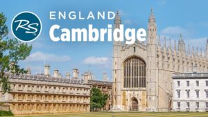 Read more about the article Cambridge, England: Historic University Town – Rick Steves' Europe Travel Guide – Travel Bite