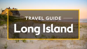 Read more about the article Long Island Vacation Travel Guide | Expedia