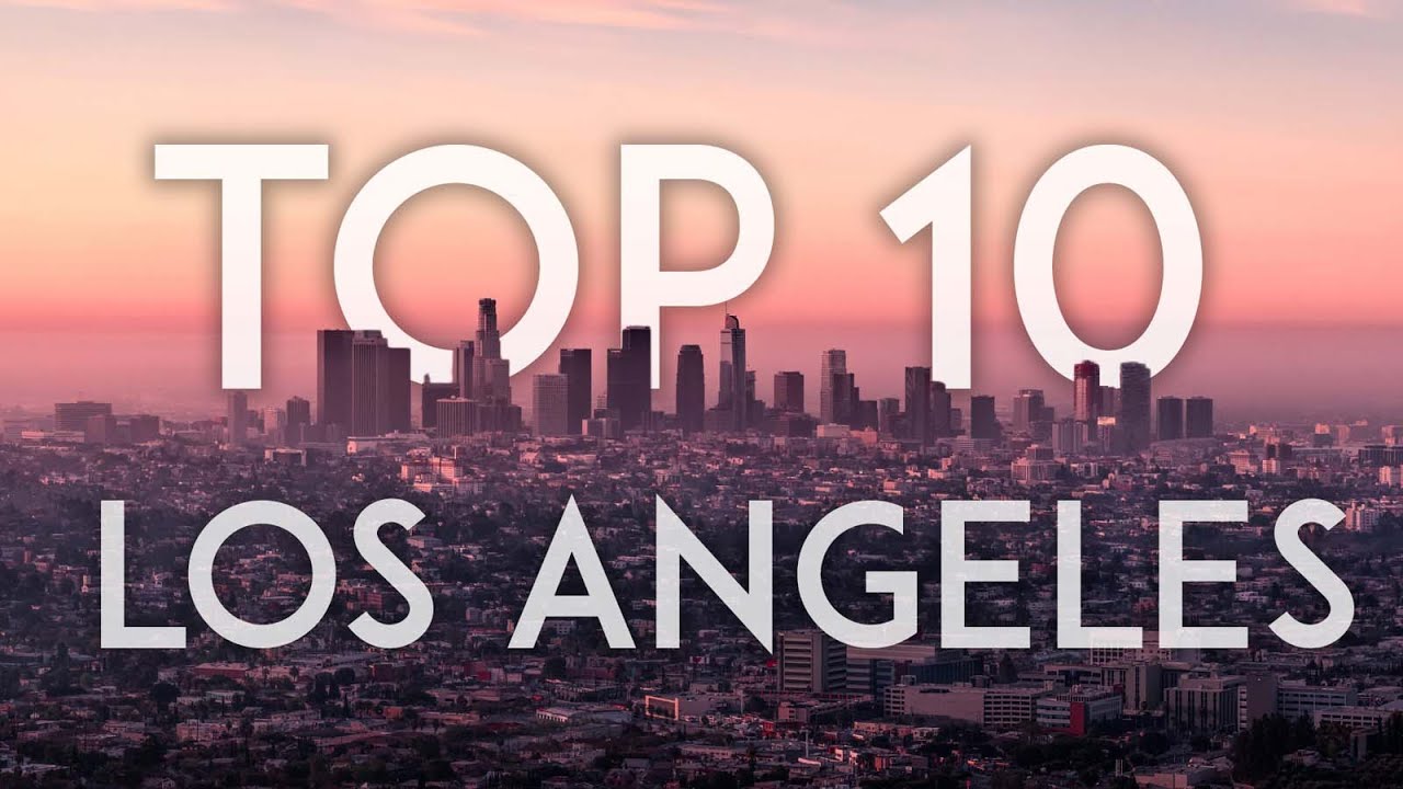 You are currently viewing TOP 10 Things to Do in LOS ANGELES – California Travel Guide
