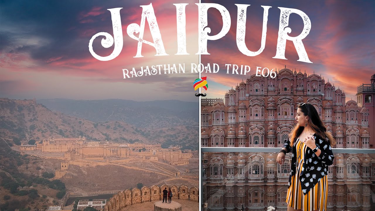 You are currently viewing JAIPUR | Travel Vlog | Places To Visit & See | The Complete Travel Guide | Rajasthan Road Trip E06