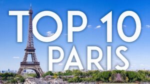 Read more about the article TOP 10 Things to Do in PARIS | France Travel Guide