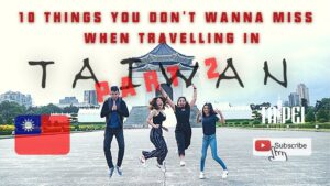 Read more about the article Travel Guide: 10 Things you don't want miss when travelling in Taiwan (Part 2)