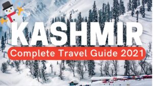 Read more about the article Kashmir Tourist Places | Kashmir Travel Guide & Budget | Gulmarg | Srinagar | Kashmir Tour Package