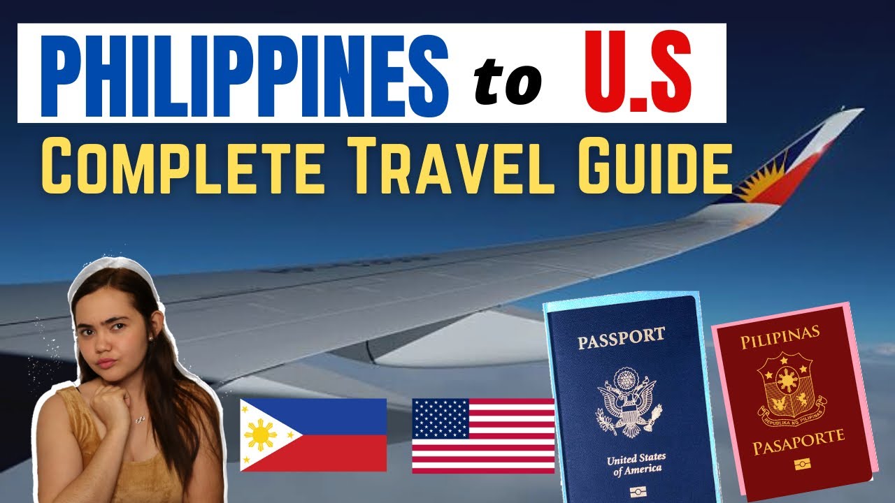 You are currently viewing COMPLETE PHILIPPINES TO US TRAVEL GUIDE: Requirements &Process for Filipinos,Balikbayans&US citizens