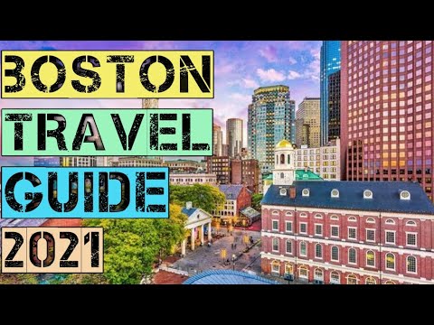 You are currently viewing Boston Travel Guide 2021 – Best Places to visit in Boston Massachusetts United States in 2021