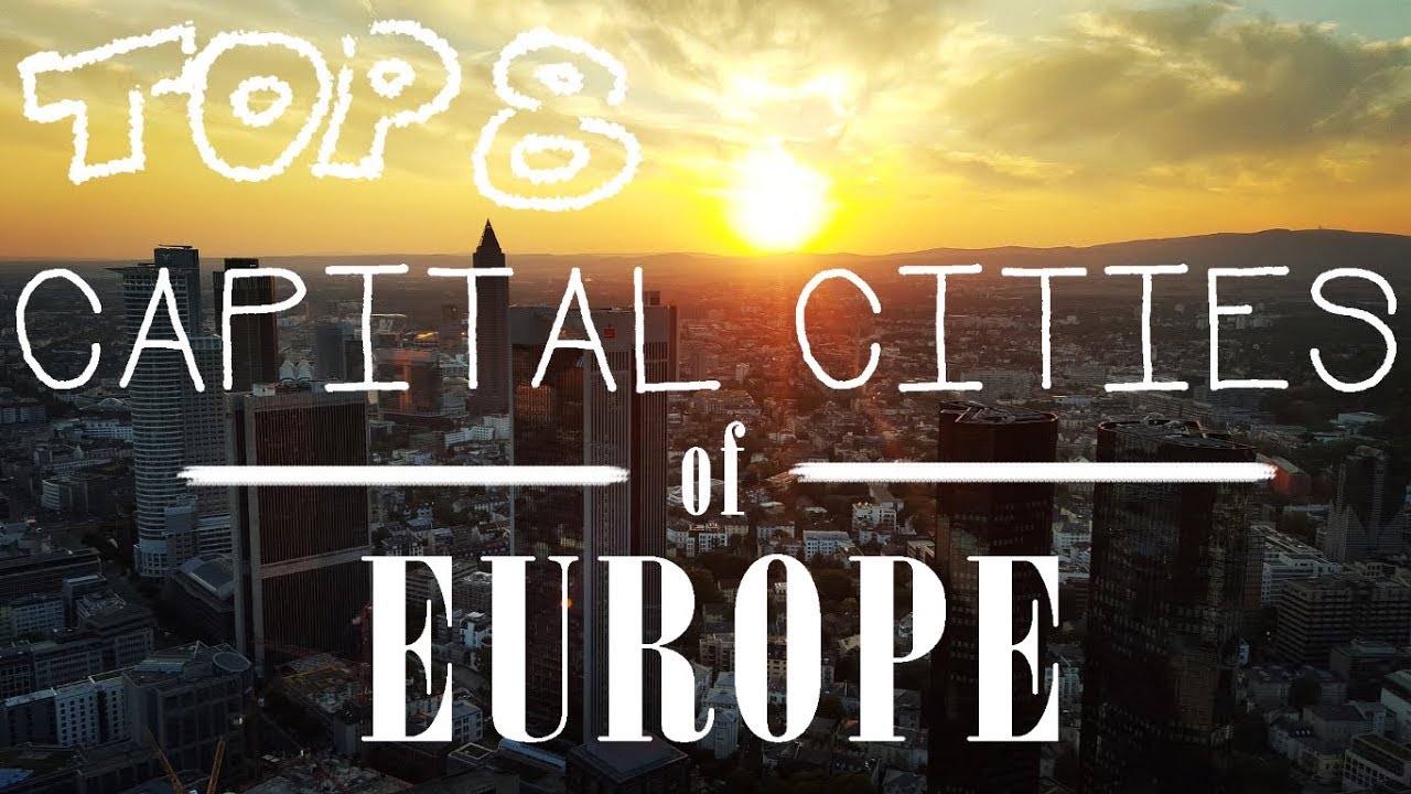 Read more about the article CAPITAL CITIES of Europe [Top 8 Travel Destinations]