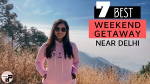Read more about the article Best Weekend Getaways From Delhi | Weekend Destinations
