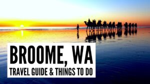 Read more about the article Top Things to Do in Broome, Western Australia | Travel Guide