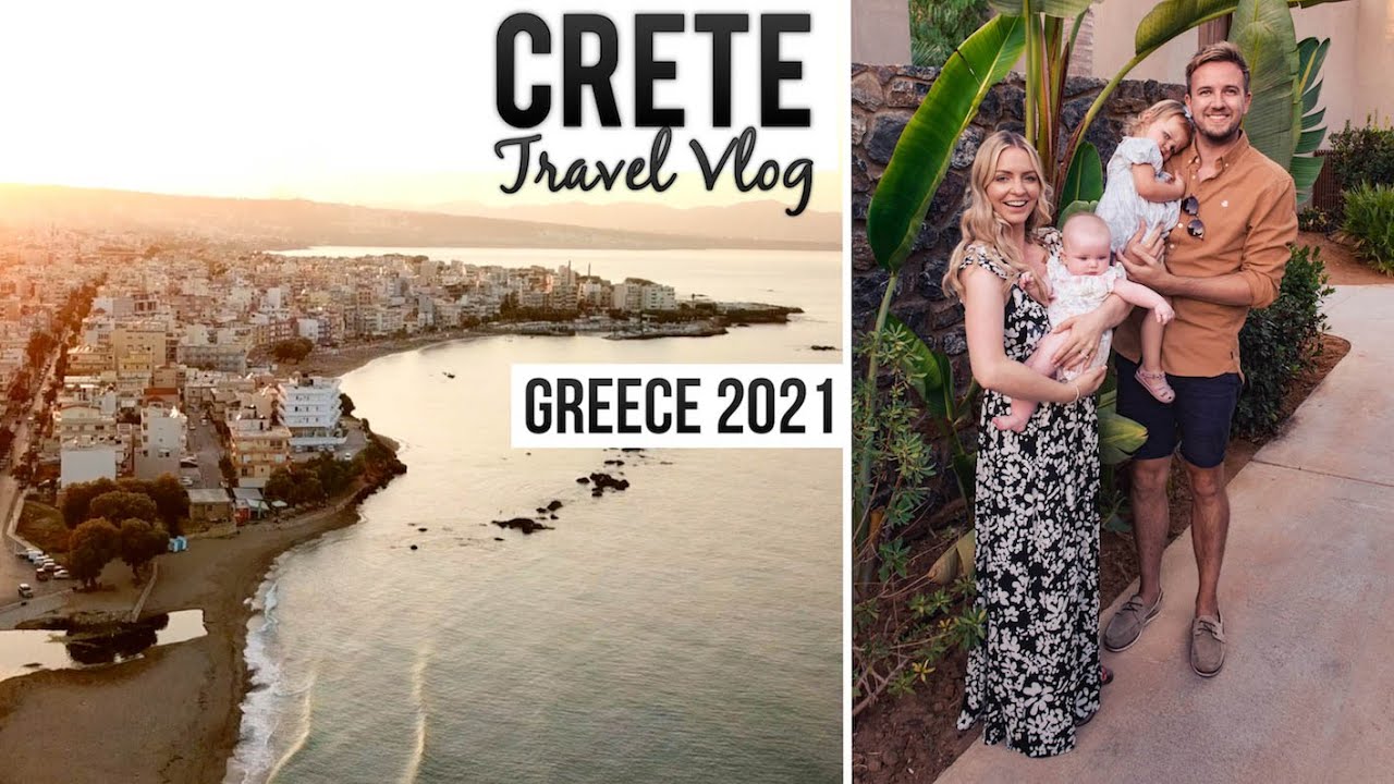 Read more about the article CRETE TRAVEL VLOG – FIRST FAMILY HOLIDAY SUMMER 2021! | CHRIS & EVE