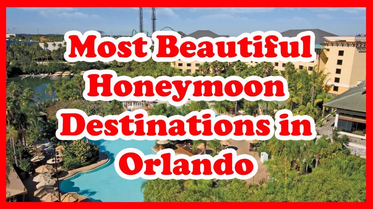 You are currently viewing 5 Most Beautiful Honeymoon Destinations in Orlando, Florida | US | Love Is Vacation