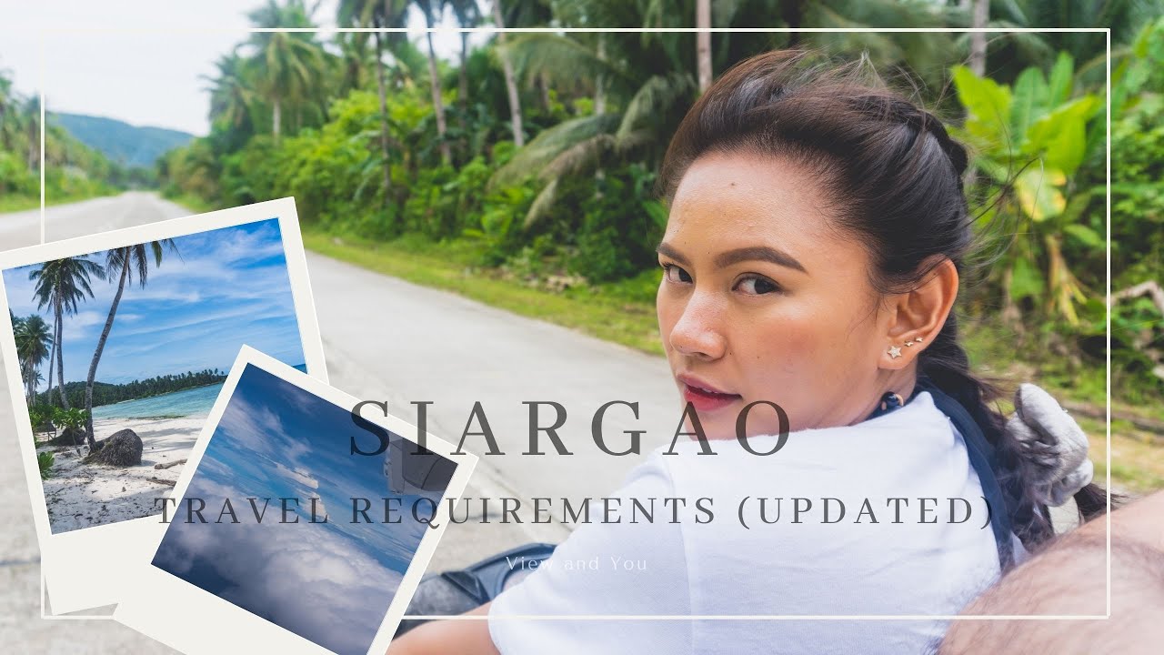 Read more about the article SIARGAO UPDATED TRAVEL REQUIREMENTS 2021 | What You Need | Travel Guide