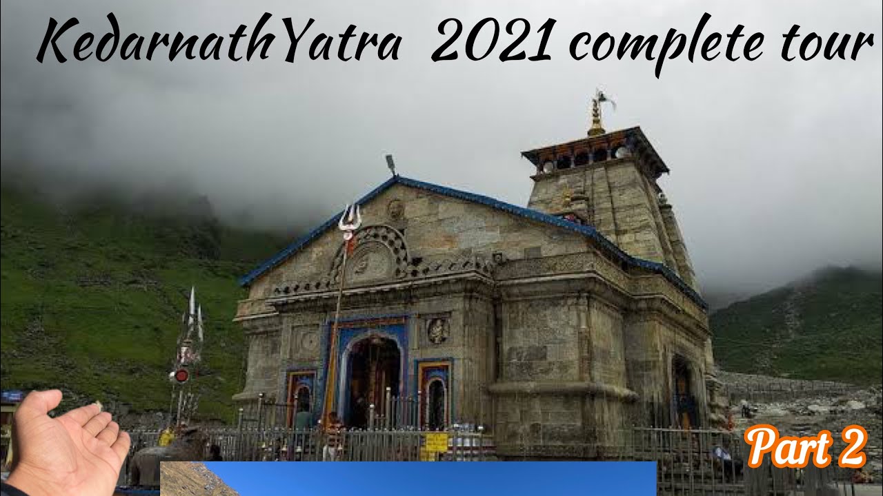 You are currently viewing Kedarnath Yatra 2021 |Complete travel guide| Haridwar to Kedarnath Temple | How to reach kedarnath