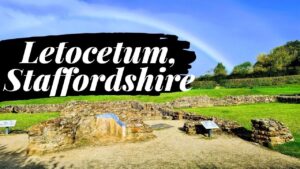 Read more about the article LETOCETUM, STAFFORDSHIRE Travel Guide – Roman Ruins on Watling Street!