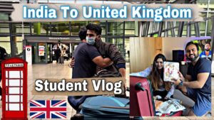 Read more about the article India To United Kingdom Student Travel Experience | Which Course and University?