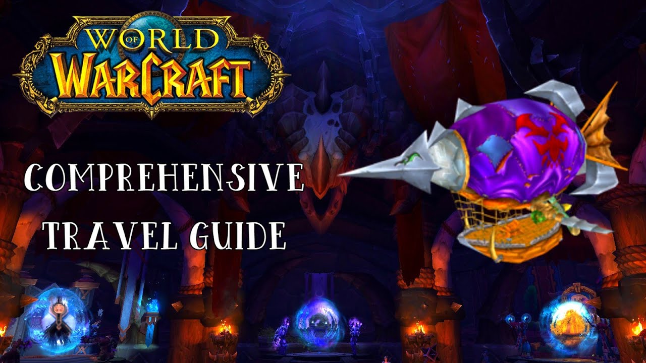 You are currently viewing World of Warcraft : 2021 Travel Guide – (Horde)