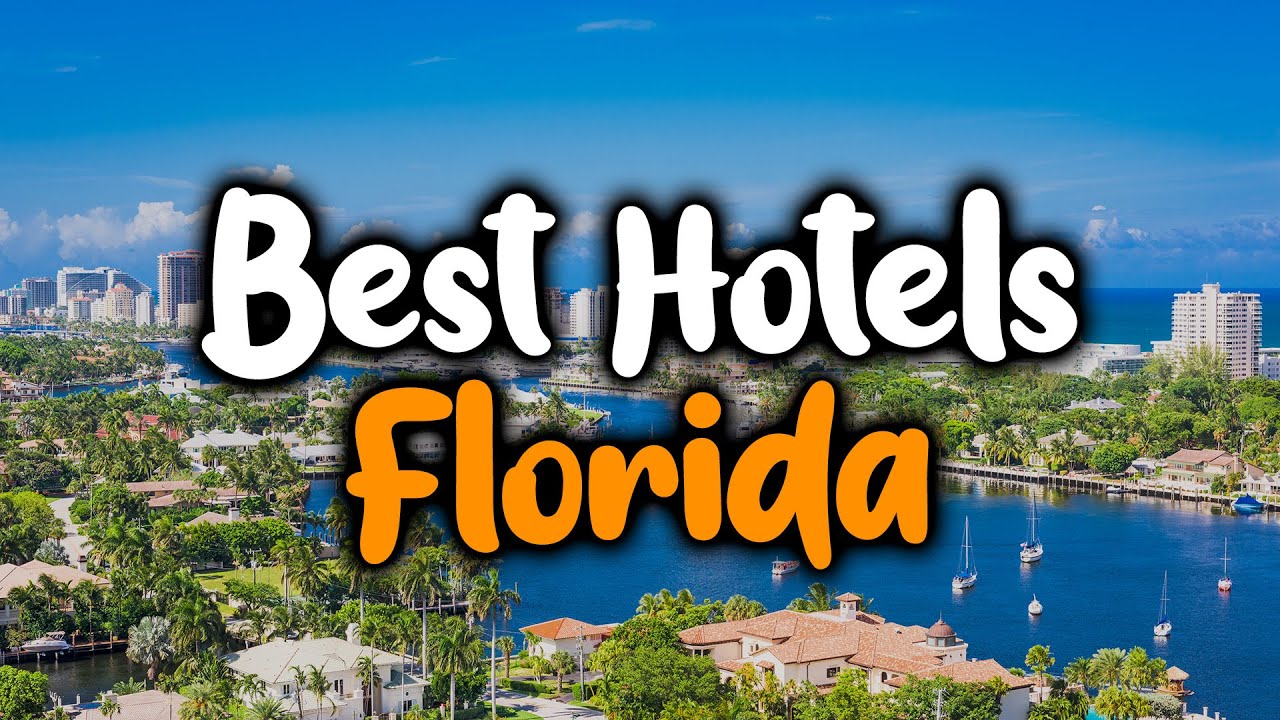 You are currently viewing Best Hotels In Florida [TOP 5]