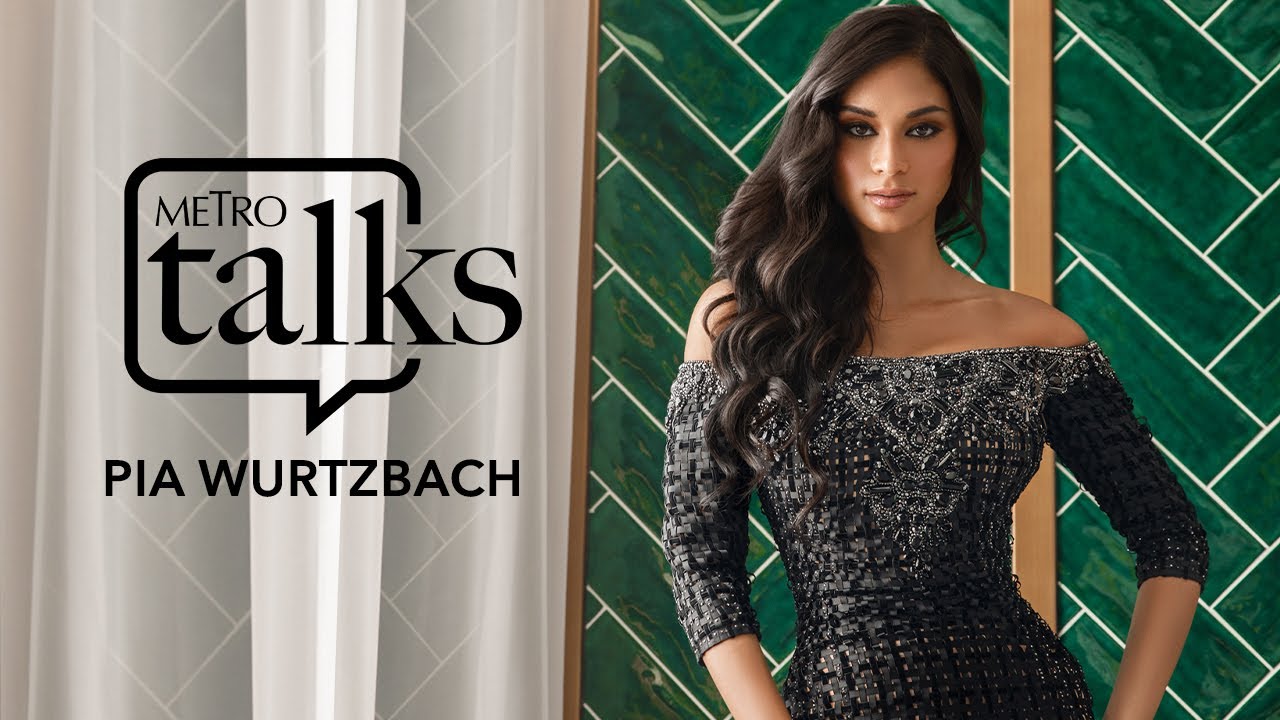 You are currently viewing Metro Talks with Pia Wurtzbach