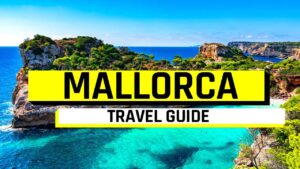 Read more about the article MALLORCA Travel Guide