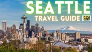 Read more about the article Seattle Washington Travel Guide 2021 4K