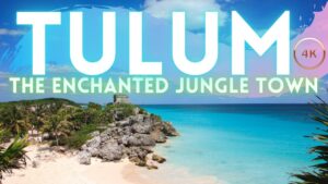 Read more about the article Tulum Mexico Travel Guide 2021 4K