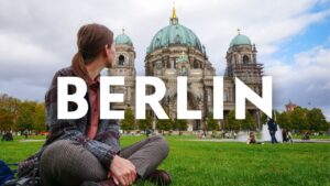 Read more about the article BERLIN TRAVEL GUIDE | 10 Things to do in Berlin, Germany