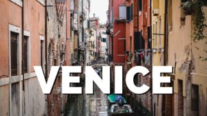 Read more about the article 20 Things to do in Venice, Italy Travel Guide